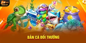 bắn cá đổi thưởng