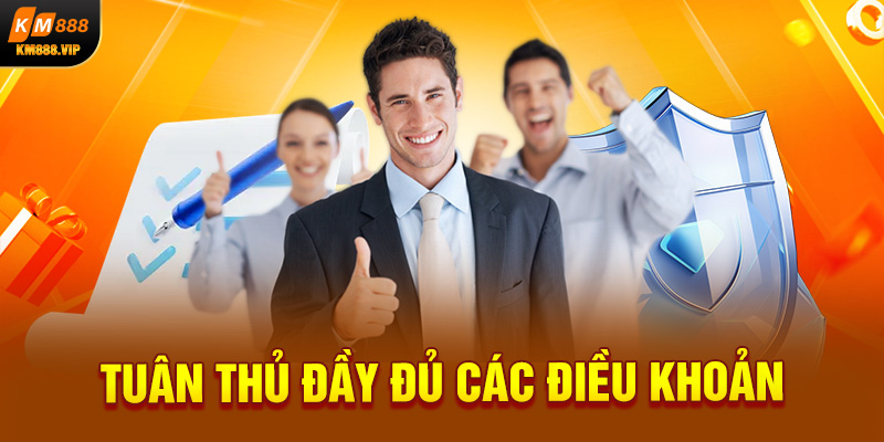 Tuân thủ đầy đủ các điều khoản